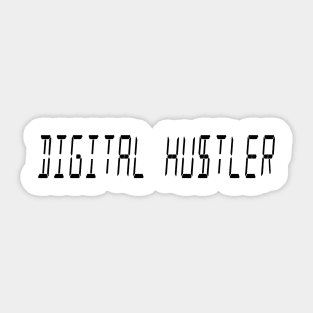 DIGITAL HUSTLER Sticker